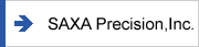 SAXA Precision,Inc
